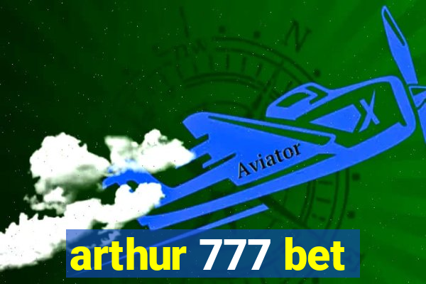 arthur 777 bet